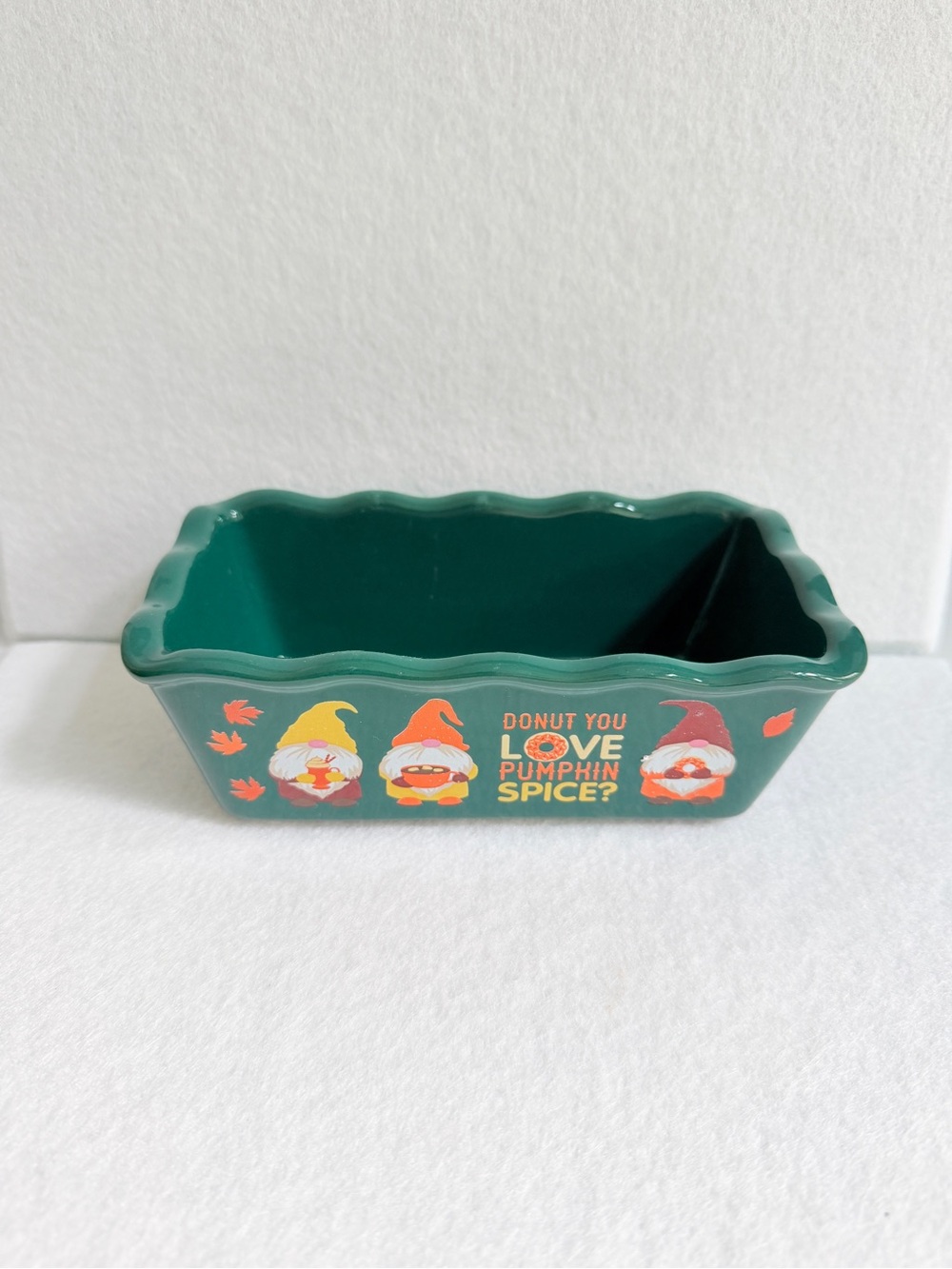 Nantucket mini loaf pan Fall Gnomes Donut You Love Pumpkin Spice Stoneware green